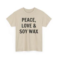 T-Shirt With 'Peace, Love &Amp; Soy Wax'